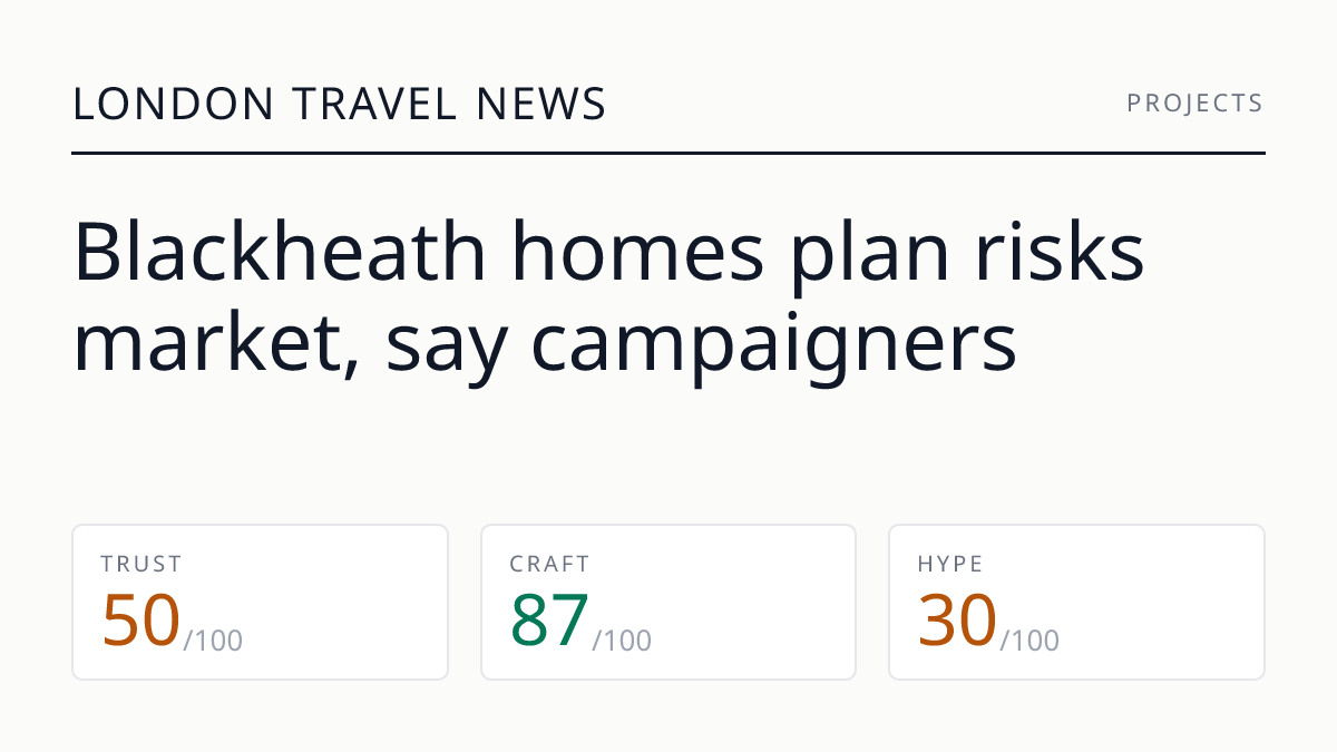 Blackheath homes plan risks market, say campaigners