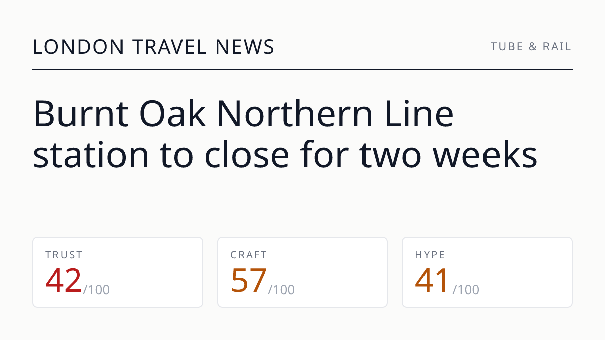 Burnt Oak Northern Line station to close for two weeks