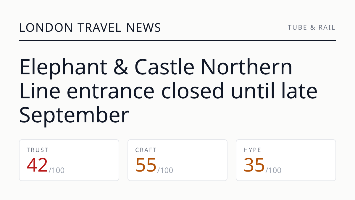 Elephant & Castle Northern Line entrance closed until late September