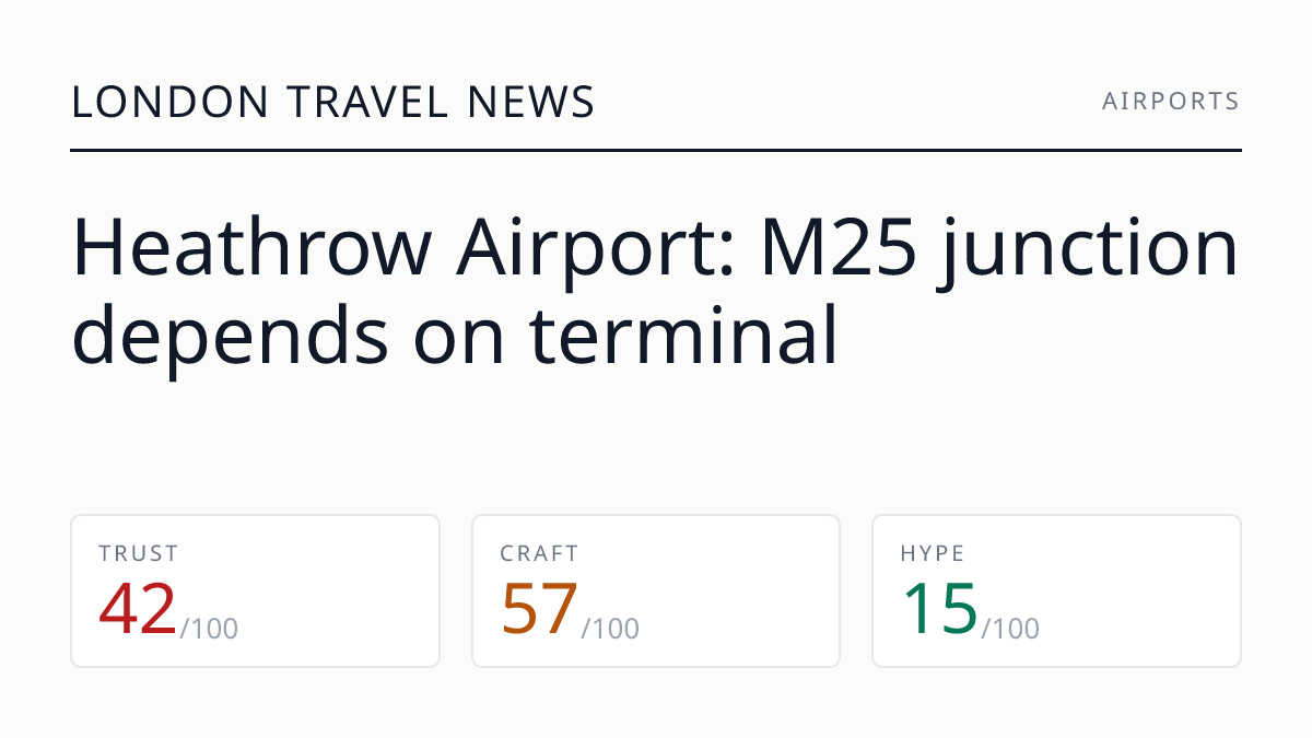 Heathrow Airport: M25 junction depends on terminal