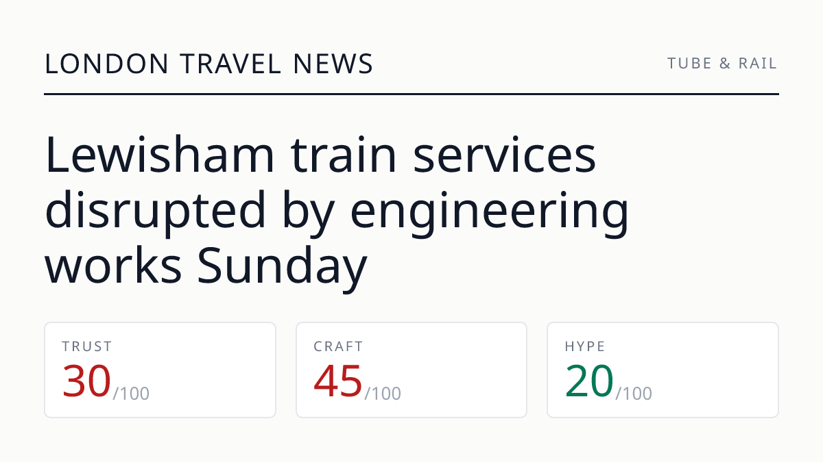 Lewisham train services disrupted by engineering works Sunday
