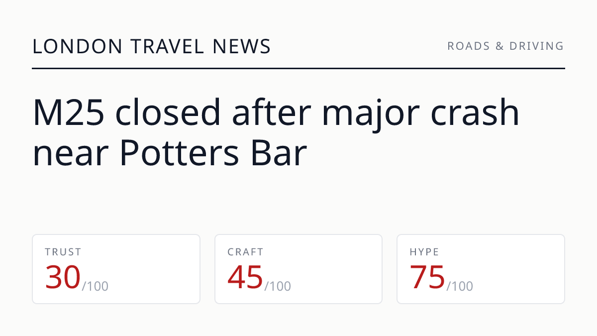 M25 closed after major crash near Potters Bar
