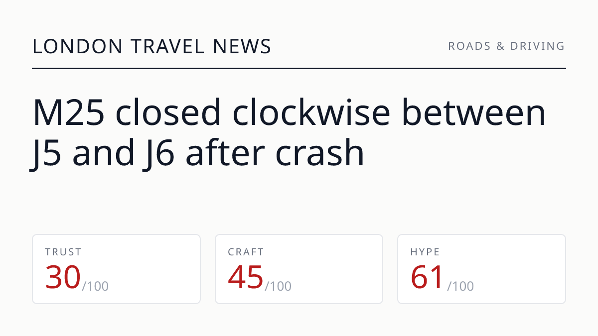 M25 closed clockwise between J5 and J6 after crash