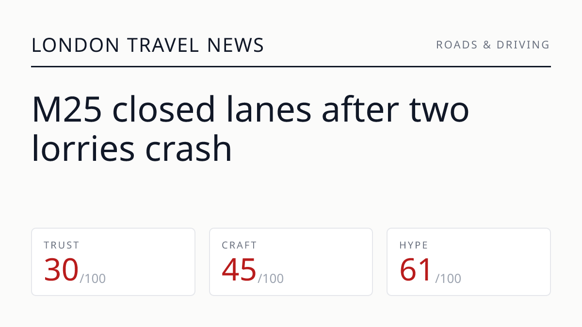 M25 closed lanes after two lorries crash