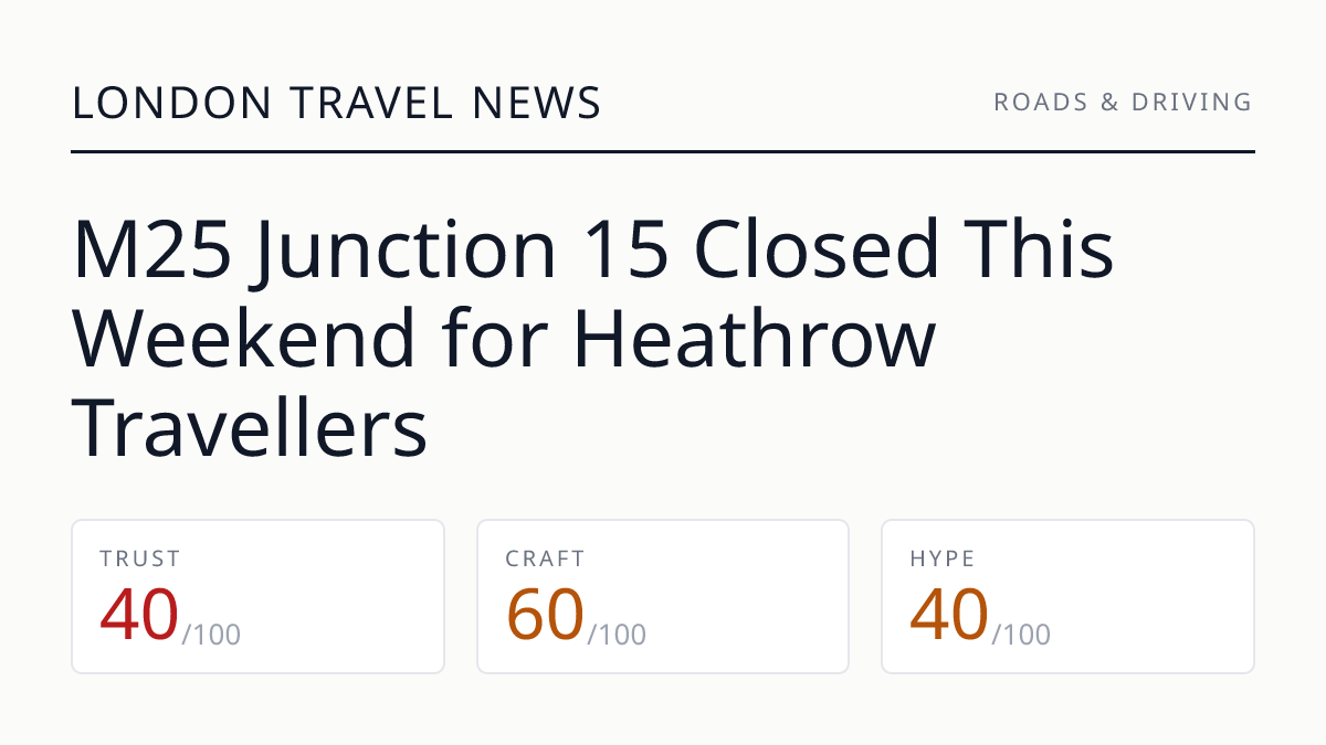 M25 Junction 15 Closed This Weekend for Heathrow Travellers