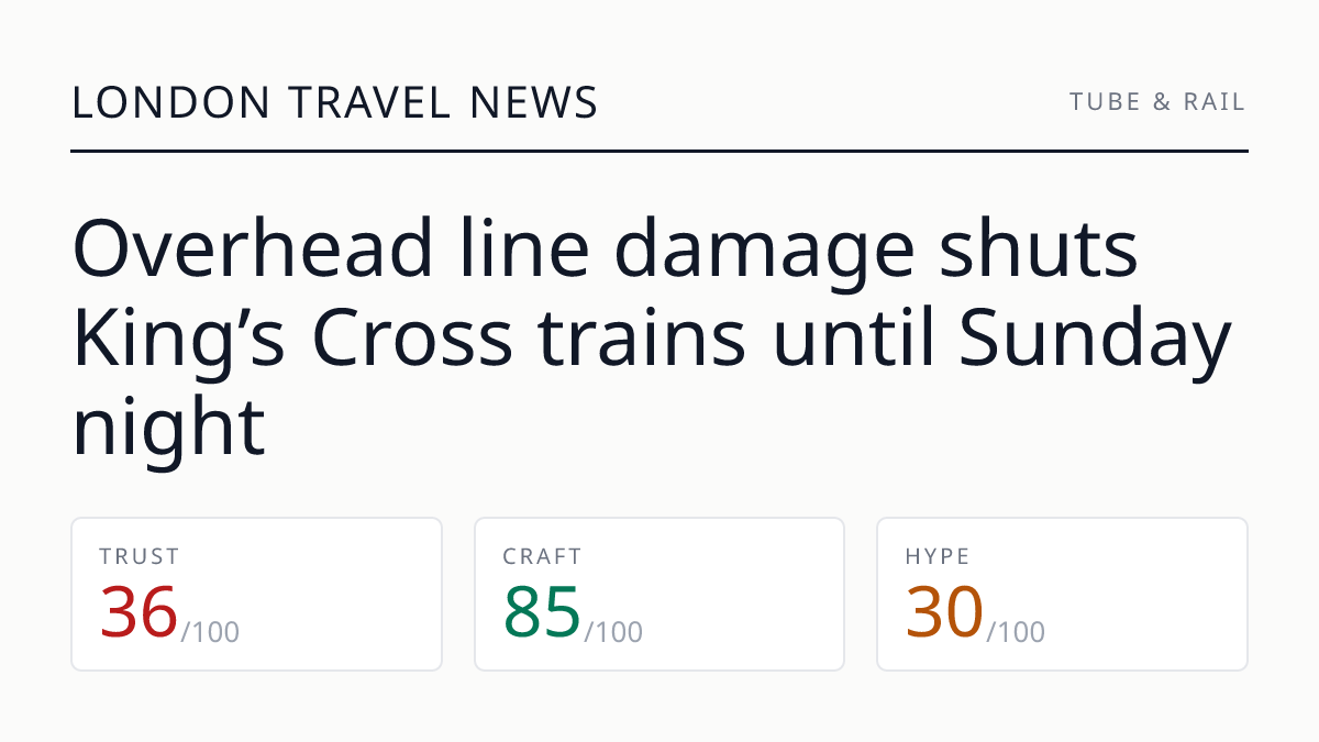Overhead line damage shuts King’s Cross trains until Sunday night