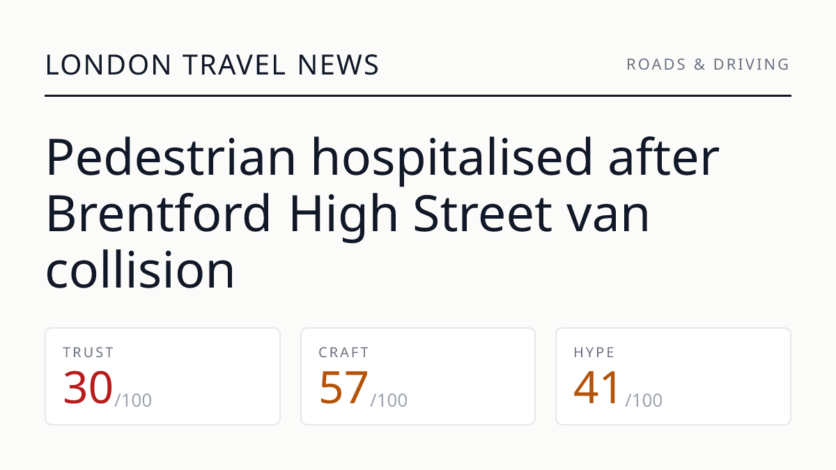 Pedestrian hospitalised after Brentford High Street van collision