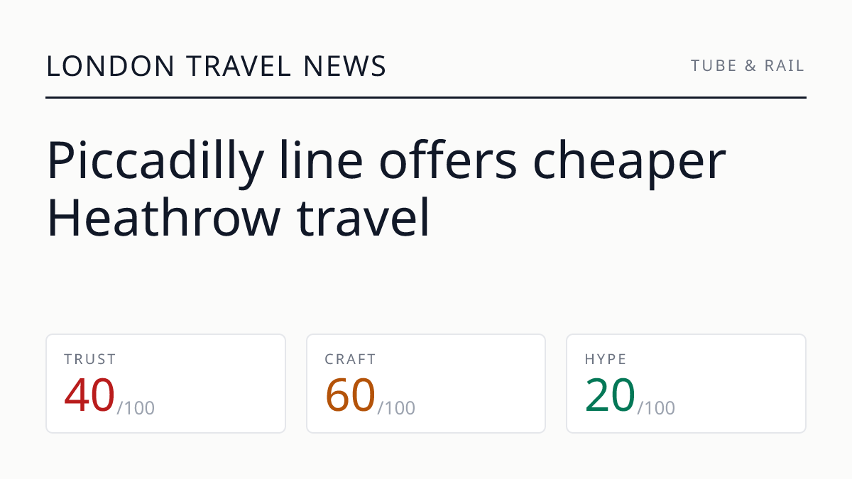 Piccadilly line offers cheaper Heathrow travel