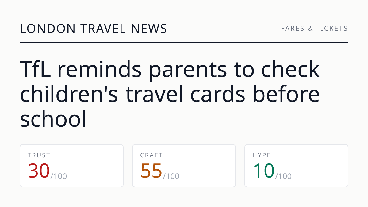 TfL reminds parents to check children's travel cards before school