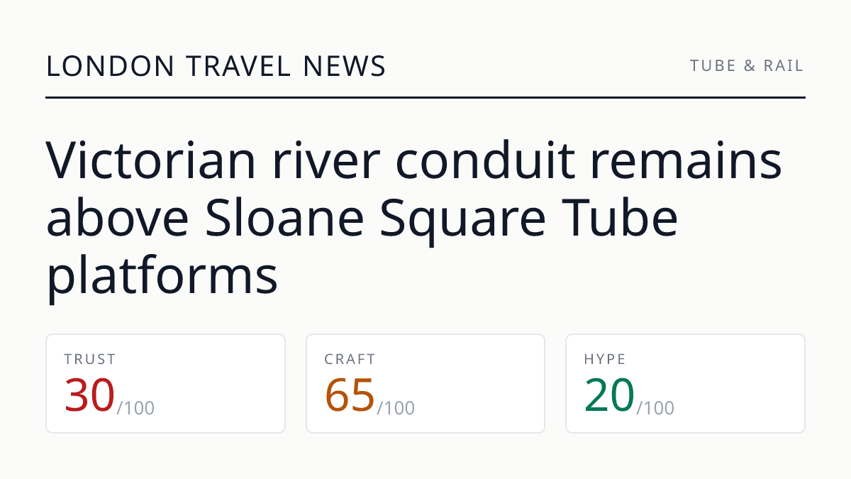 Victorian river conduit remains above Sloane Square Tube platforms